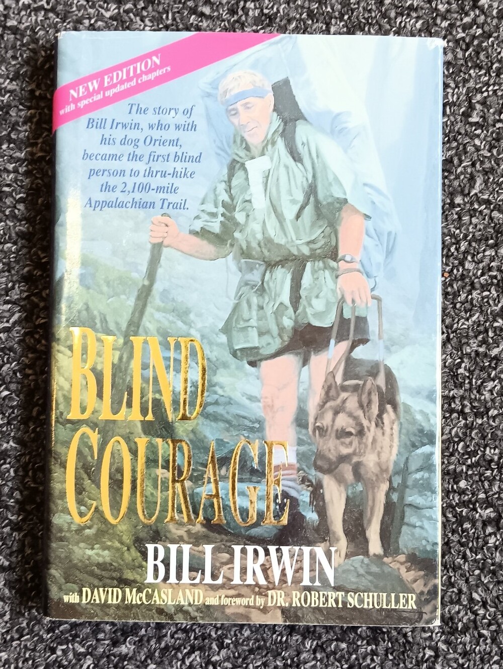 Signed By Dog! & Author, Blind Courage by Bill Irwin Hardcover 1996, Adventure